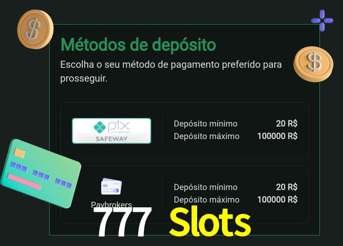 O cassino 777 Slots oferece uma grande variedade de métodos de pagamento