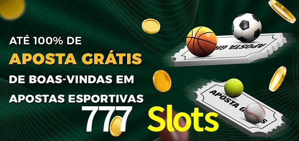 777 Slots Ate 100% de Aposta Gratis