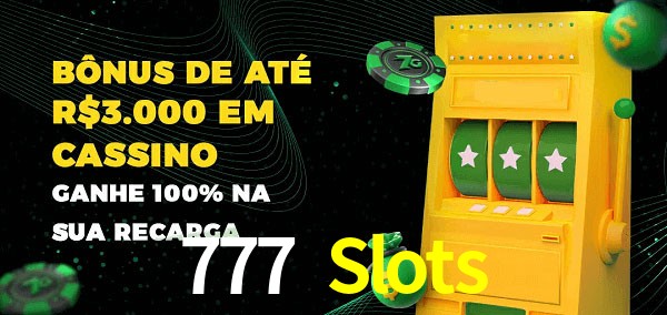 777 Slots melhor bônus de depósito